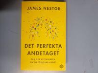 Det perfekta andetaget : den nya vetenskapen om en f&ouml;rlorad konst