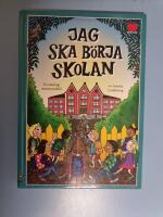 Jag ska b&ouml;rja skolan