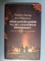 J&auml;gar-samlar-guiden till det tjugof&ouml;rsta &aring;rhundradet : evolution och det moderna livets utmaningar