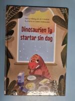 Dinosaurien ty startar sin dag