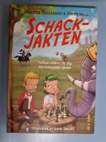 Schackjakten : farbror Albert l&auml;r dig det historiska spelet