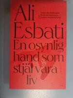 En osynlig hand som stj&auml;l v&aring;ra liv