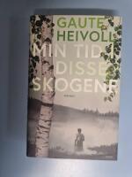 Min tid i disse skogene - roman