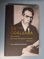 Det odelbara - Niels Bohr och den moderna fysikens f&ouml;delse