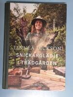 Snickargl&auml;dje i tr&auml;dg&aring;rden
