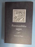 Fornnordiska sagor. F&ouml;rsta samlingen