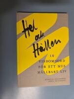 Hel och h&aring;llen, 10 visdomsord f&ouml;r ett mer h&aring;llbart liv