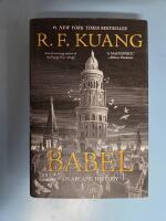 Babel - or the necessity of violence : an arcane history of the Oxford Translators' Revolution