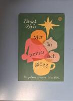 Mer &auml;n tomtar och gl&ouml;gg : om julens djupare inneb&ouml;rd