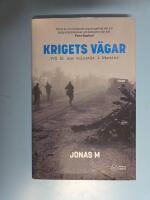 Krigets v&auml;gar : tv&aring; &aring;r som volont&auml;r i Ukraina