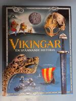 Vikingar - en sp&auml;nnande historia