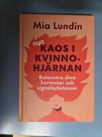 Nya kaos i kvinnohj&auml;rnan - balansera dina hormoner och signalsubstanser
