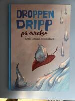 Droppen Dripp p&aring; &auml;ventyr