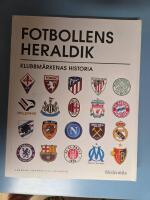 Fotbollens heraldik : klubbm&auml;rkenas historia