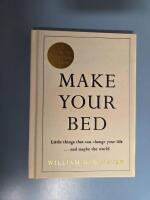 Make your bed - little things that can change your life ... and maybe the world