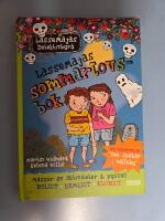 LasseMajas sommarlovsbok - "Det sp&ouml;kar i Valleby"