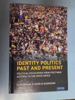 Identity politics past and present - political discourses from post-war Austria to the COVID crisis