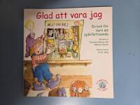 Glad att vara jag : en bok f&ouml;r barn om sj&auml;lvf&ouml;rtroende