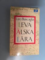 Leva &auml;lska l&auml;ra : tretton f&ouml;rel&auml;sningar
