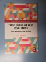 Trade Unions and Arab Revolutions