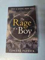 The Rage of a Boy: Grey & White: Book One
