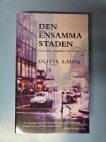 Den ensamma staden : om konst, ensamhet och &ouml;verlevnad