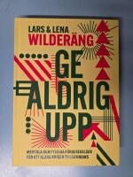 Ge aldrig upp