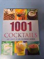 1001 Cocktails : 1001 recept p&aring; den full&auml;ndade drinken
