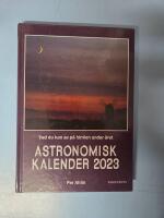 Astronomisk kalender 2023 : vad du kan se p&aring; himlen under &aring;ret