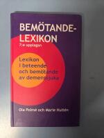 Bem&ouml;tandelexikon 7:upplagan: Lexikon i beteende och bem&ouml;tande av demenssjuka