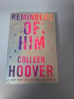 Reminders of Him - A Novel