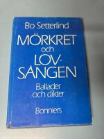 M&ouml;rkret och lovs&aring;ngen - ballader och dikter