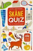 Sk&aring;nequiz : 444 fr&aring;gor om Sk&aring;ne