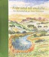 S&ouml;dra &Aring;by : Historier och skr&ouml;nor fr&aring;n istid till enskifte : n&aring;gra nedslag i byns historia