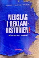 Nedslag i reklamhistorien! : fr&aring;n Pompeji till paradiset