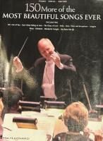 150 More of the Most Beautiful Songs Ever 