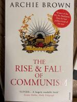 The rise and fall of Communism