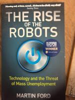 The rise of the robots : technology and the threat of mass unemployment
