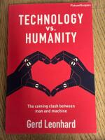 Technology vs. humanity - the coming clash between man and machine