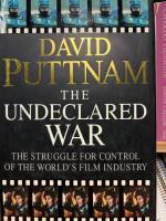 The Undeclared War: The Struggle for Control of the World's Film Industry