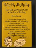 Psychobabble: Fast Talk and Quick Cure in the Era of Feeling