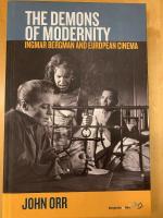 The Demons of Modernity: Ingmar Bergman and European Cinema