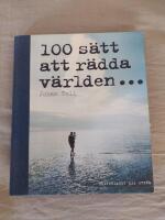 100 sätt att rädda världen