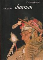 Shaman The wounded healer
