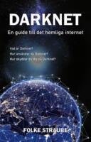 Darknet - En guide in i det m&ouml;rka internet