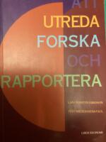 Att utreda forska och rapportera