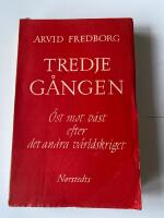 Tredje g&aring;ngen. &Ouml;st mot v&auml;st efter det andra v&auml;rldskriget