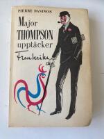 Major Thompson uppt&auml;cker Frankrike 