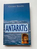 Antarktis : &ouml;gonblicksbilder fr&aring;n kontinenten kring Sydpolen