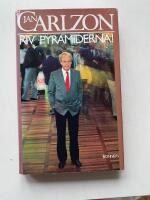 Riv pyramiderna! : en bok om den nya m&auml;nniskan, chefen och ledaren